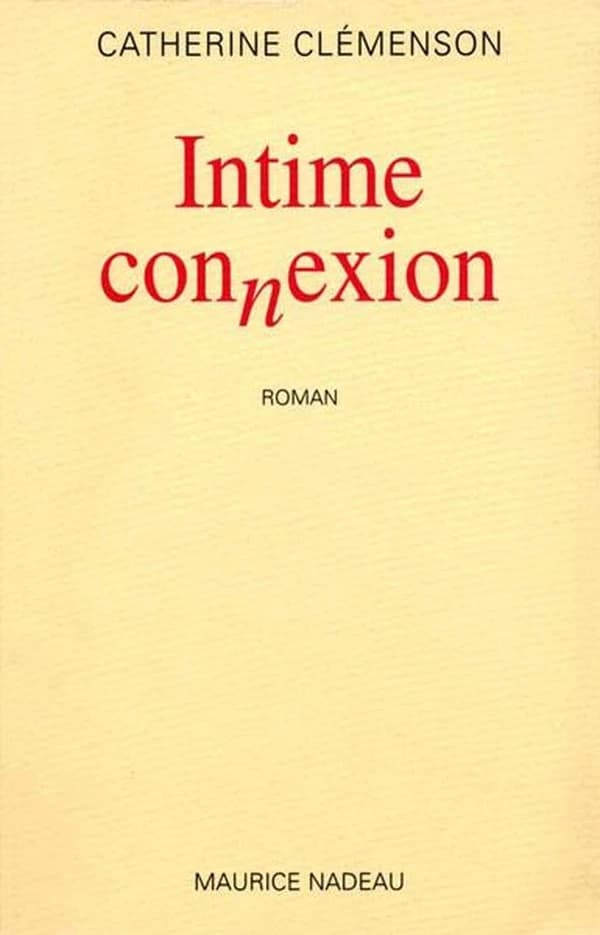 Intime connexion : roman