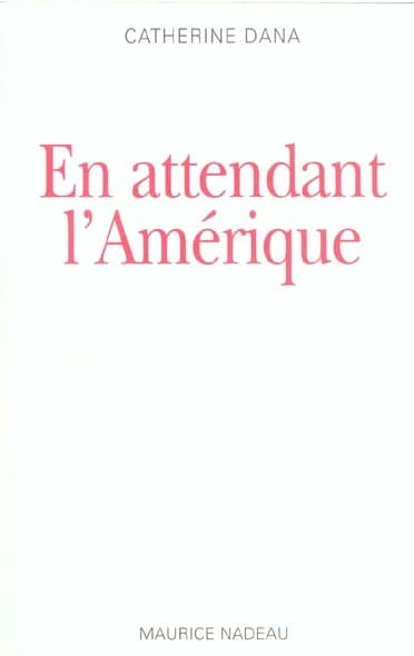 En attendant l'Amérique