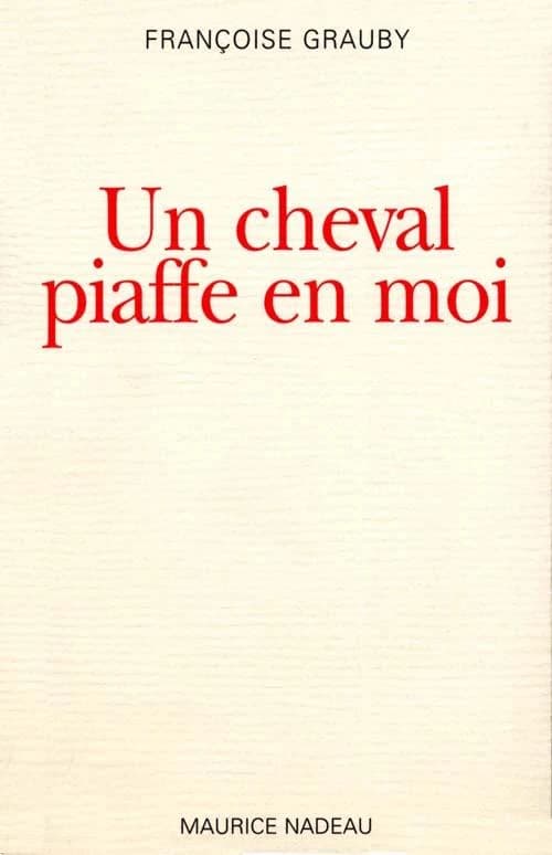 Un cheval piaffe en moi : roman
