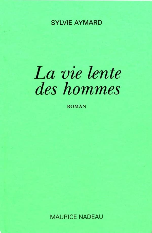 La vie lente des hommes
