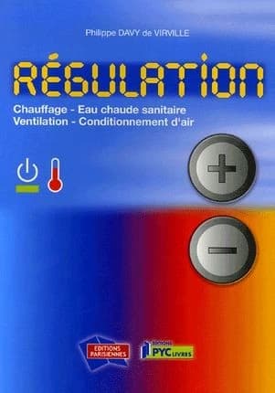 Régulation : chauffage-ventilation, conditionnement d'air, eau chaude sanitaire