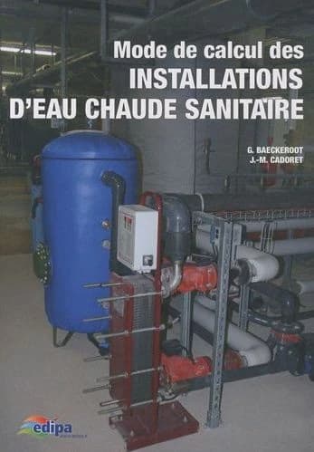 Mode de calcul des installations d'eau chaude sanitaire : individuelles, collectives, accumulation, semi-accumulation