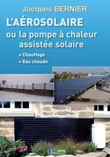 L'aérosolaire ou La pompe à chaleur assistée solaire
