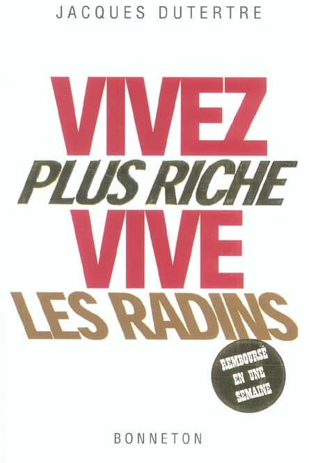 Vivez plus riche, vive les radins : remboursé en une semaine