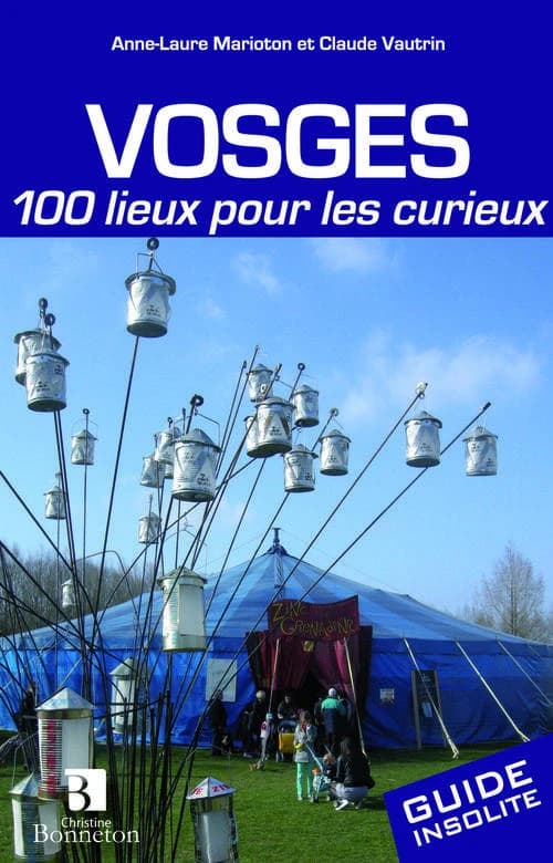 Vosges : 100 lieux pour les curieux