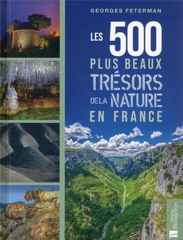 Les 500 plus beaux trésors de la nature en France