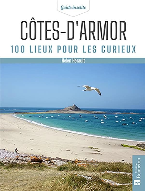 Côtes-d'Armor : 100 lieux pour les curieux