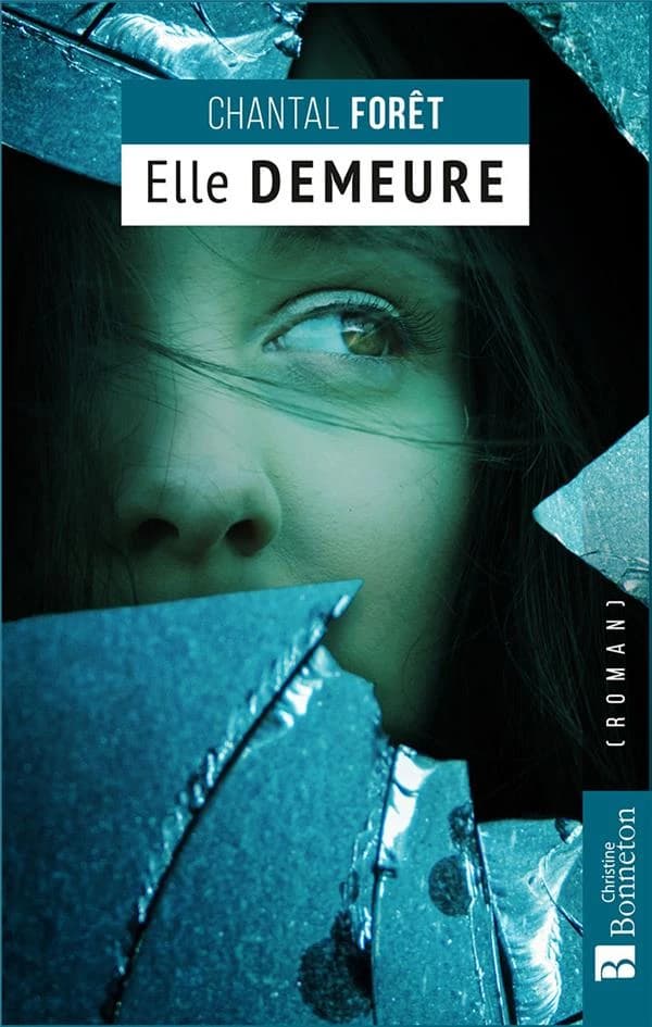 Elle demeure : roman