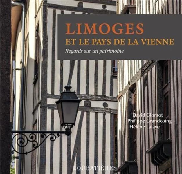 Limoges et le pays de la Vienne