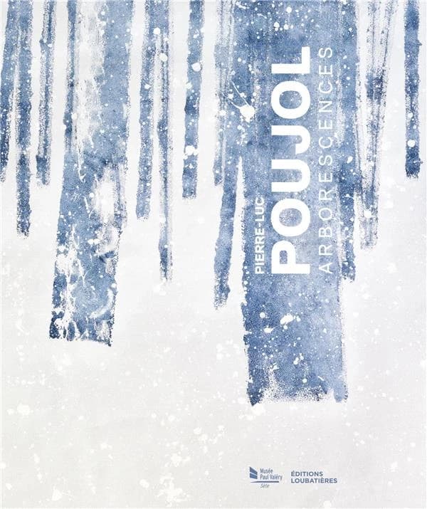 Pierre-Luc Poujol, Arborescences : [exposition, Sète, Musée Paul Valéry, 23 mars-26 mai 2024]