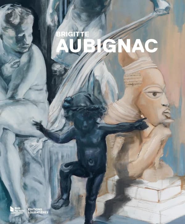 En regard : Brigitte Aubignac : [exposition, Sète, Musée Paul Valéry, 14 décembre 2024-2 mars 2025]