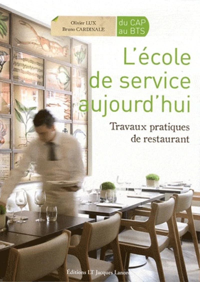 L'école de service aujourd'hui  - Travaux pratiques de restaurant
