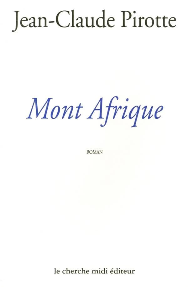 Mont Afrique : roman