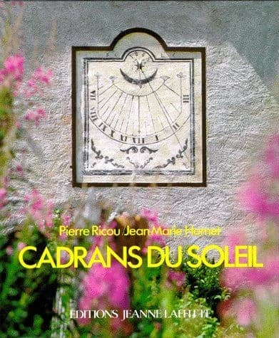 Cadrans du soleil : les cadrans peints, des Alpes à la Méditerranée