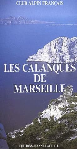 Les Calanques de Marseille : guide