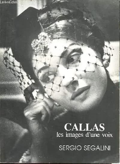 Callas : les images d'une voix