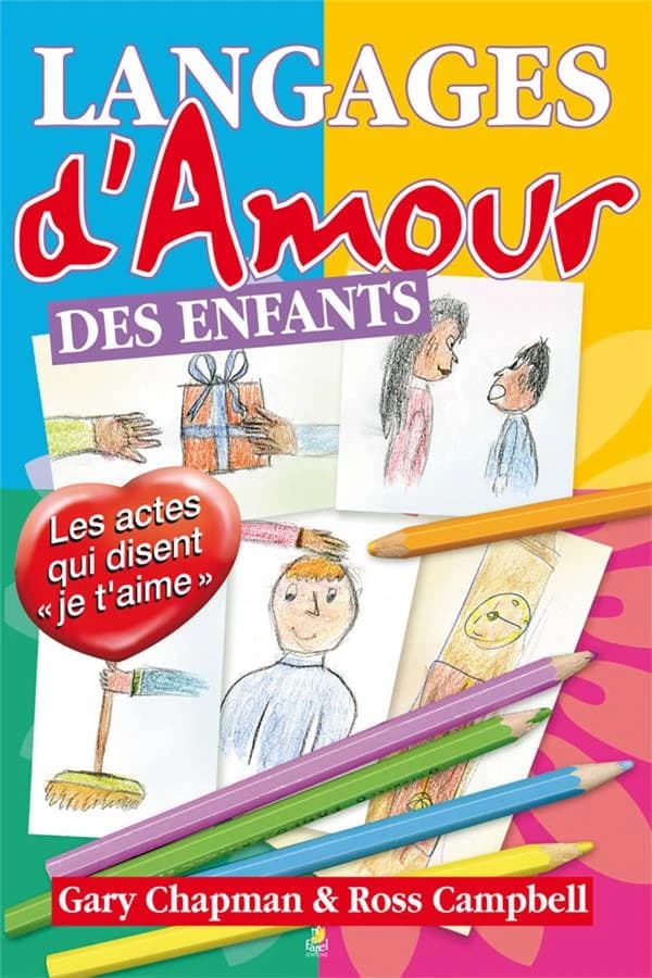 Langages d'amour des enfants : les actes qui disent "je t'aime"