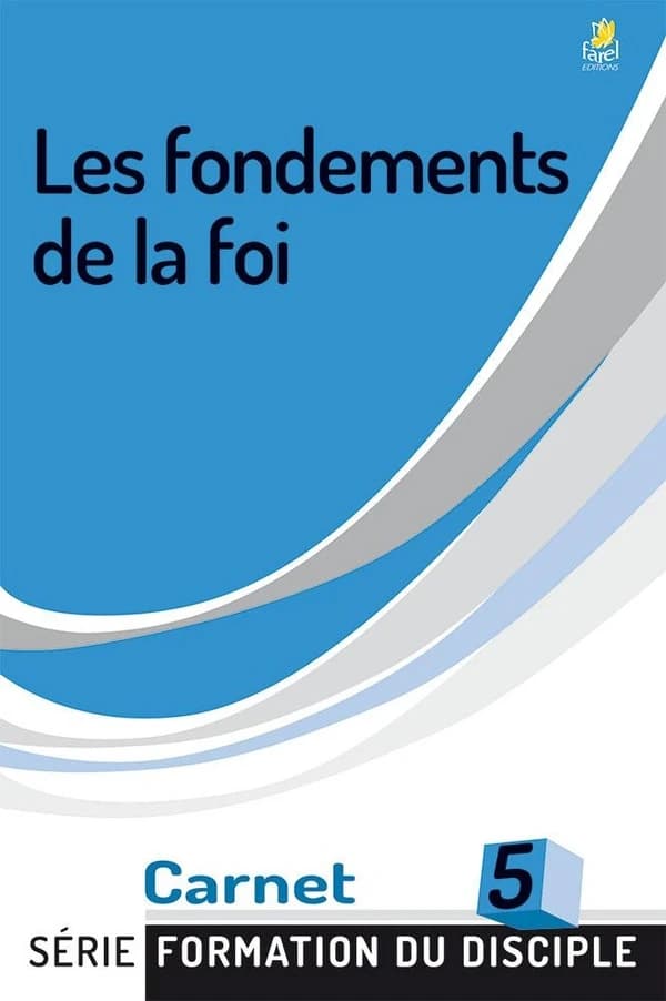 Les fondements de la foi