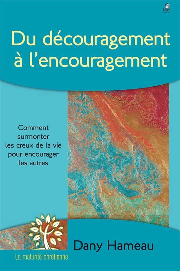 Du découragement à l'encouragement