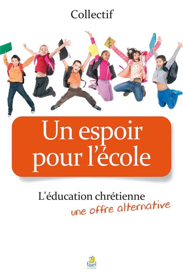 Un espoir pour l'école : l'éducation chrétienne, une offre alternative