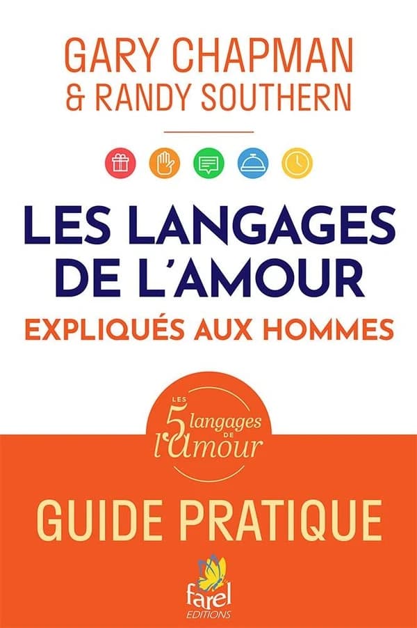 Les langages de l'amour expliqués aux hommes : guide pratique