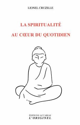 La spiritualité au coeur du quotidien