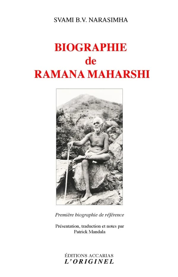 Biographie de Ramana maharshi : vie et enseignements : première biographie de référence