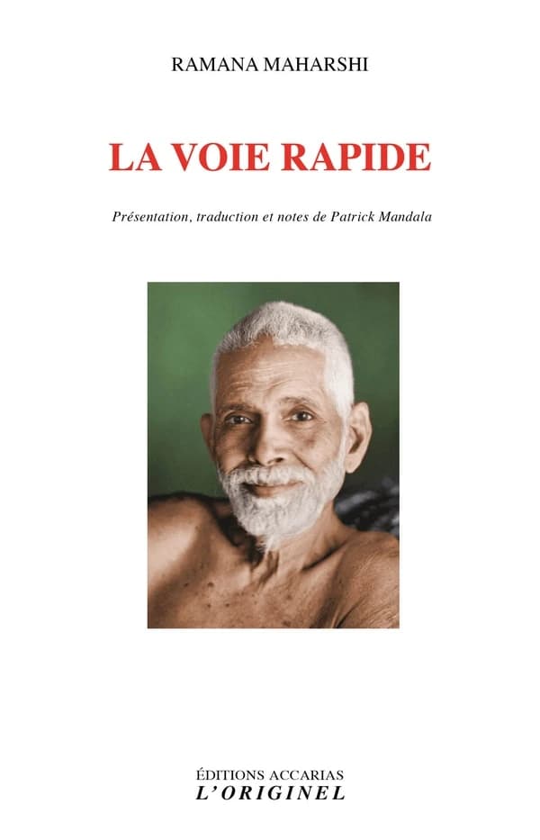 La voie rapide : aphorisme et satsang, inédits