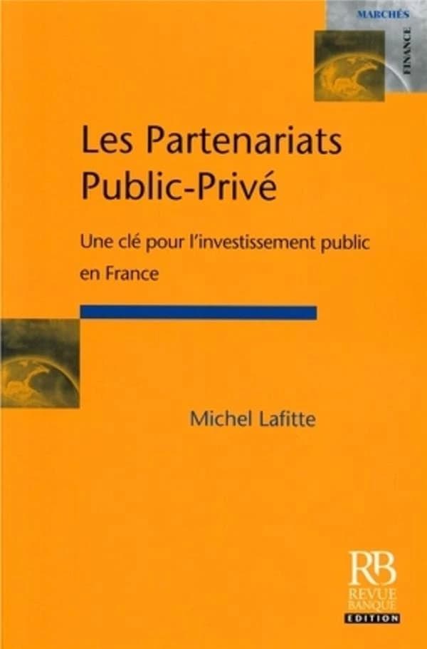 Les partenariats public-privé : une clé pour l'investissement public en France