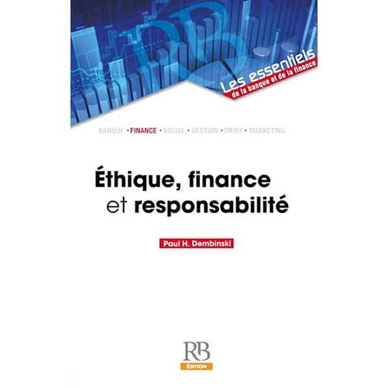 Éthique et responsabilité en finance : quo vadis ?