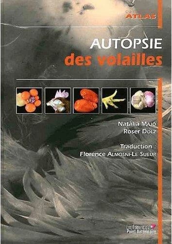 Autopsie des volailles : diagnostique macroscopique et méthodes de prélèvements