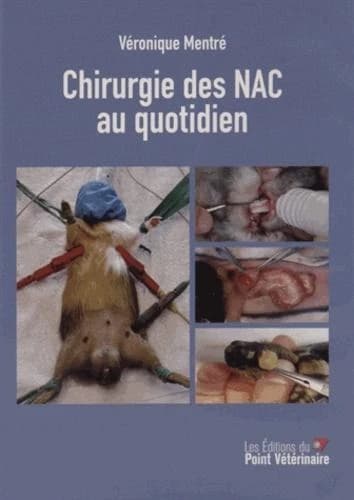 Chirurgie des NAC au quotidien
