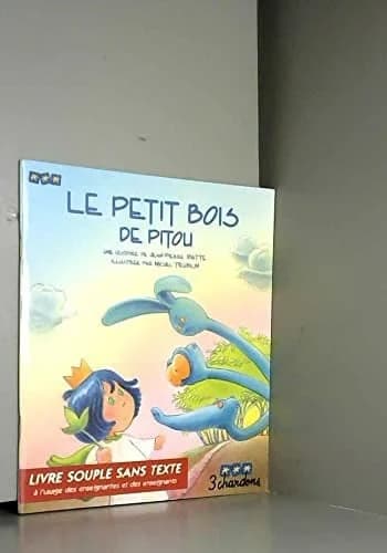 Le petit bois de Pitou : Une histoire