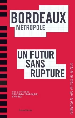Bordeaux métropole : un futur sans rupture
