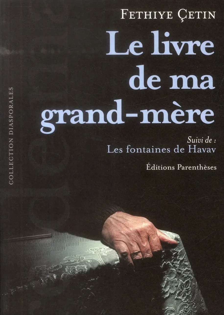Le livre de ma grand-mère ; suivi de Les fontaines de Havav