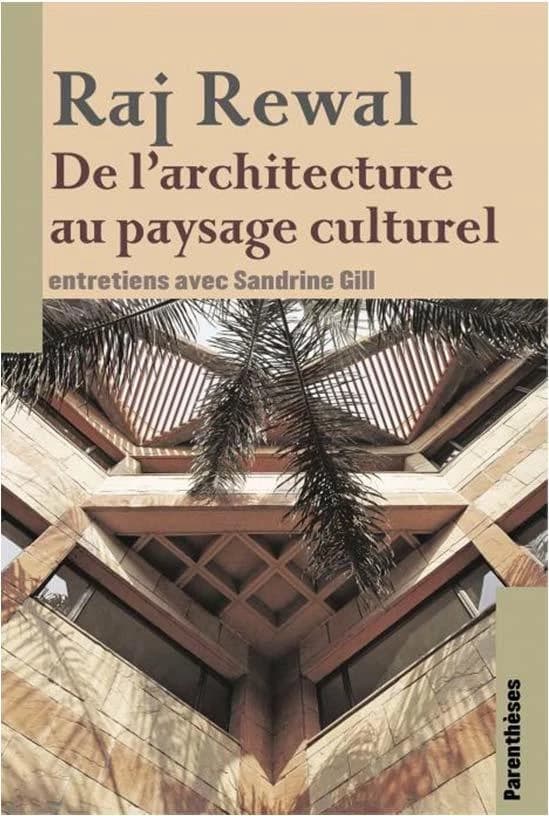 De l'architecture au paysage culturel : entretiens avec Sandrine Gill