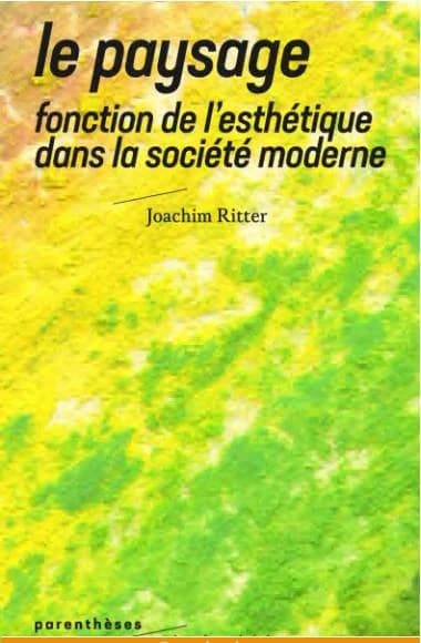 Le paysage : fonction de l'esthétique dans la société moderne