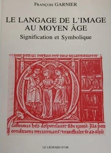 Le langage de l'image au Moyen âge