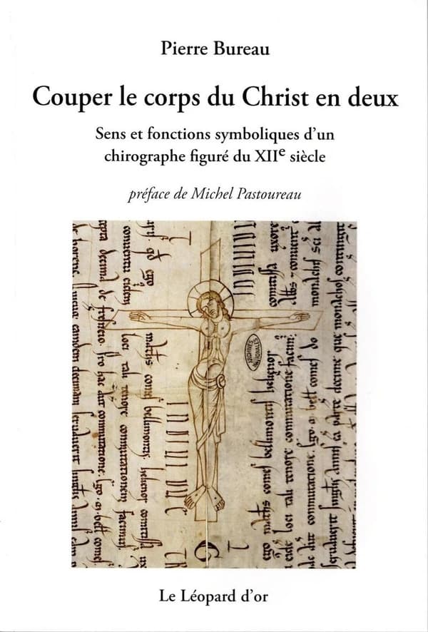Couper le corps du Christ en deux : sens et fonctions symboliques d'un chirographe figuré au XIIe siècle