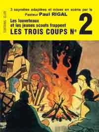Les Louveteaux et les jeunes scouts frappent les trois coups : 3 saynètes