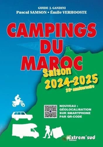 Campings du Maroc : guide critique... (Saison 2024-2025, 20e anniversaire) Pascal Samson, Émile Verhooste
