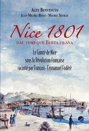 Nice 1801 : le Comté de Nice sous la Révolution française raconté par François-Emmanuel Fodéré