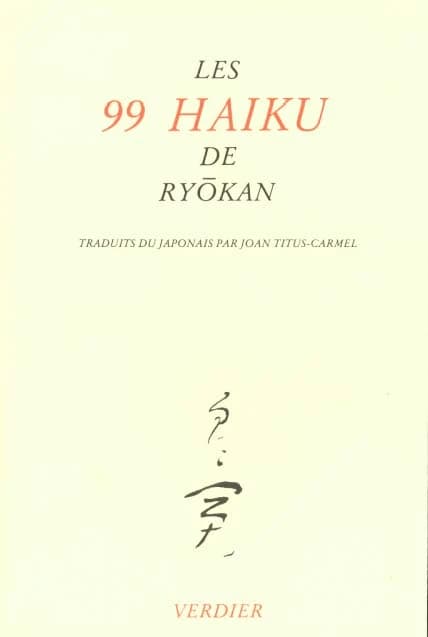 Les 99 haiku de Ryôkan