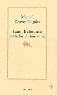 Juan Belmonte matador de taureaux : biographie