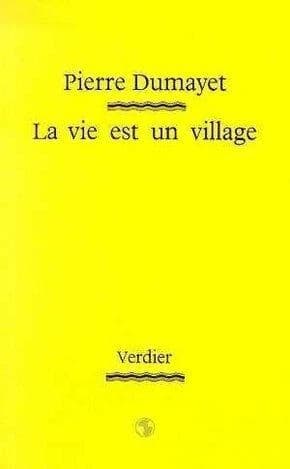 La vie est un village