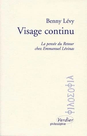 Visage continu : la pensée du retour chez Emmanuel Lévinas