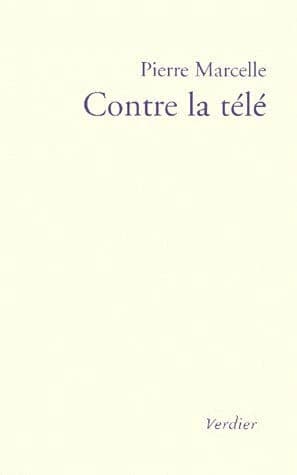 Contre la télé : récit