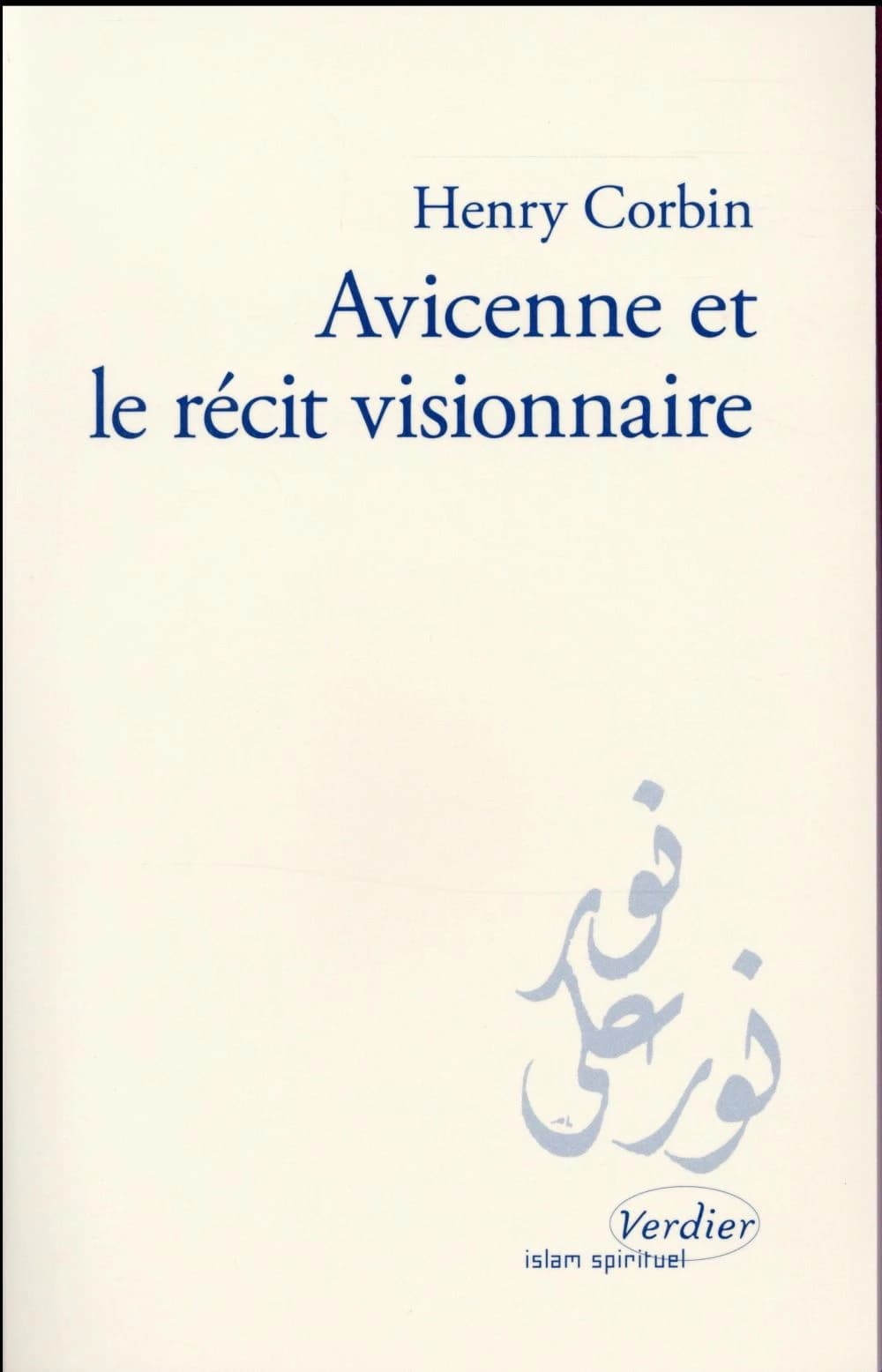 Avicenne et le récit visionnaire