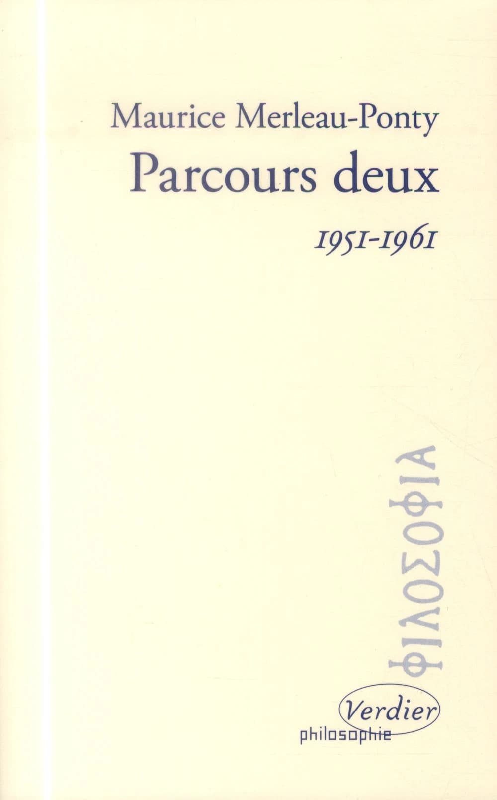 Parcours deux, 1951-1961