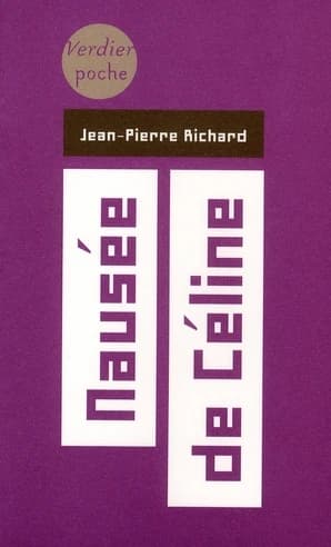 Nausée de Céline (Éd. revue et corrigée) Jean-Pierre Richard